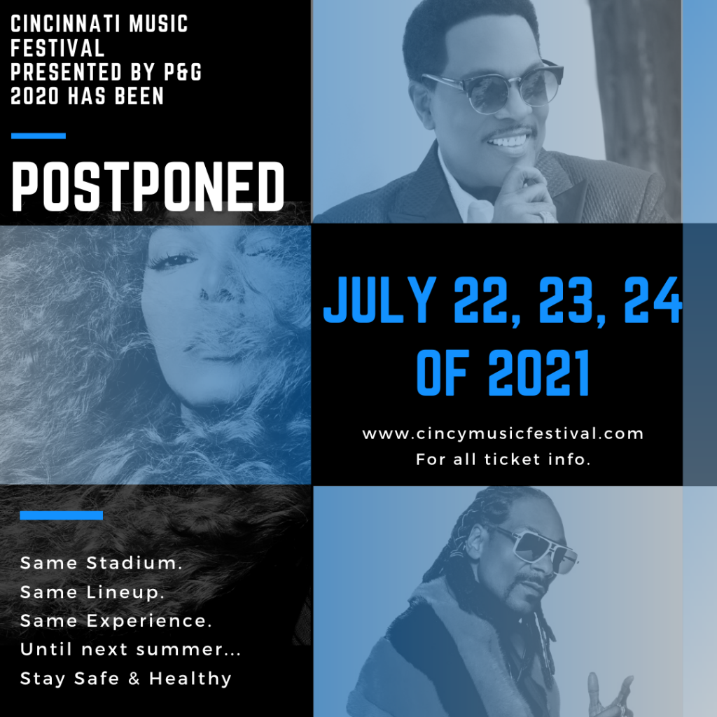 Cincinnati's Largest Weekend Event Moved to 2021 Amid COVID-19 Concerns  2020 Cincinnati Music Festival Postponed to July 22-24, 2021 - The Hype  Magazine