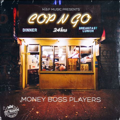 Money Boss Players (MBP) Release Buzzing New Album 'Cop N' Go' The ...