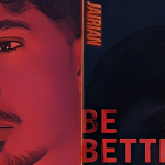 Jairian and Brett Raio - Be Better