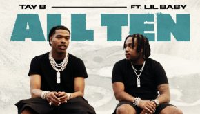 Detroit Rapper Tay B Teams Up with Lil Baby for New Single and Video "ALL TEN" Featuring Cameos from Tee Grizzley, 42 Dugg and More